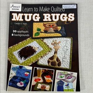 Learn To MAke Quilted Mug Rugs Book by Carolyn S. Vagts Soft Cover